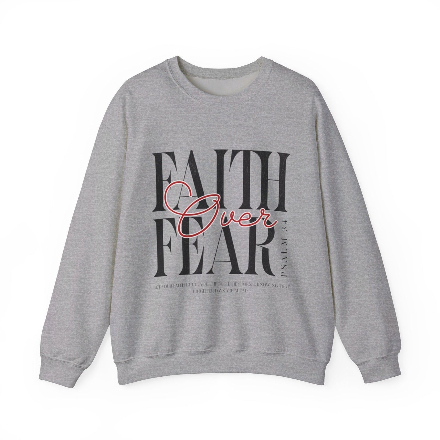 Faith Over Fear Unisex Crewneck