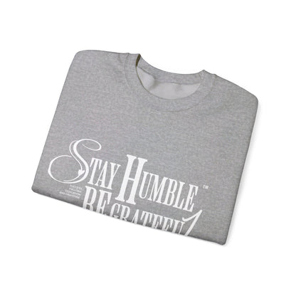 Stay Humble Unisex Crewneck