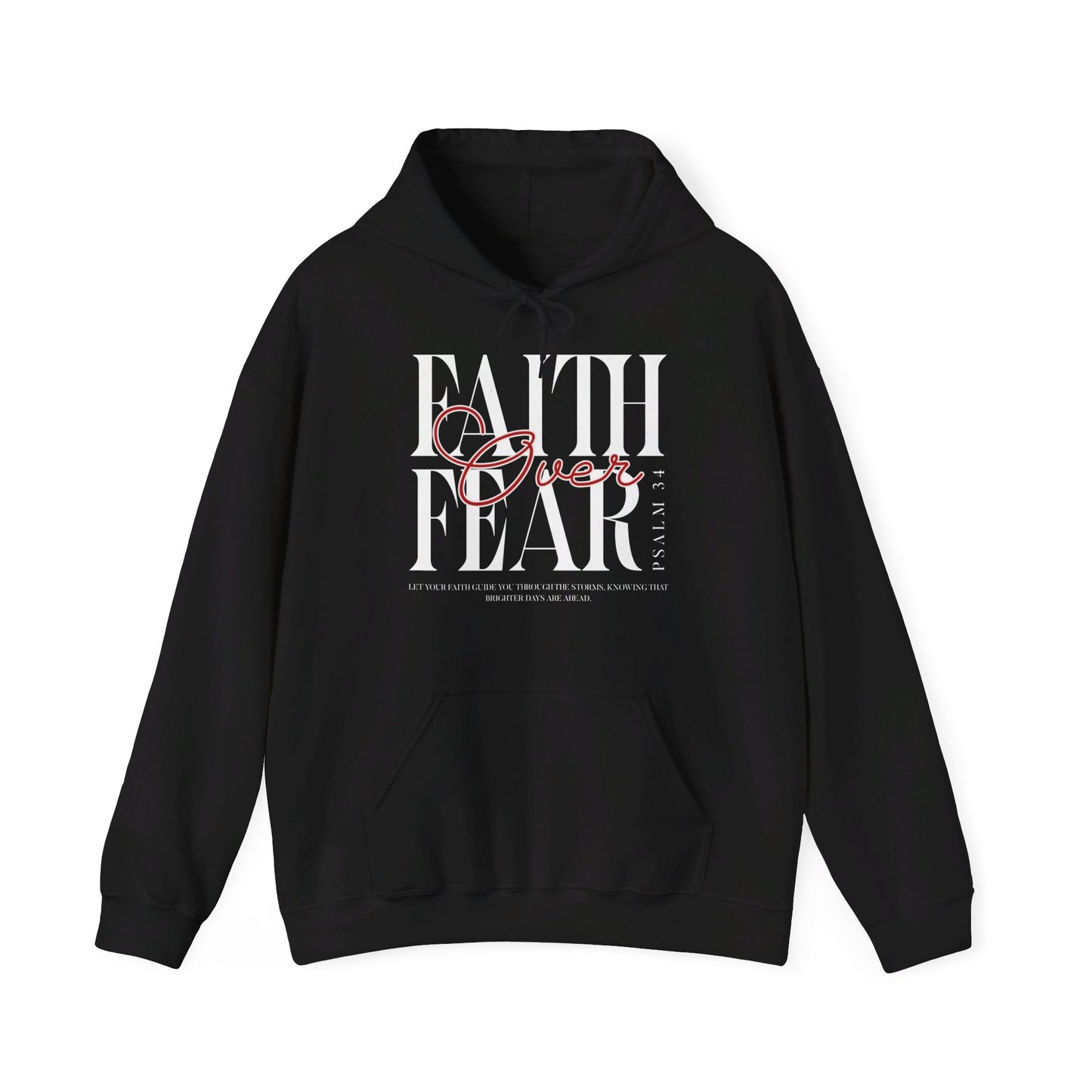 Faith Over Fear Unixsex Hoodie