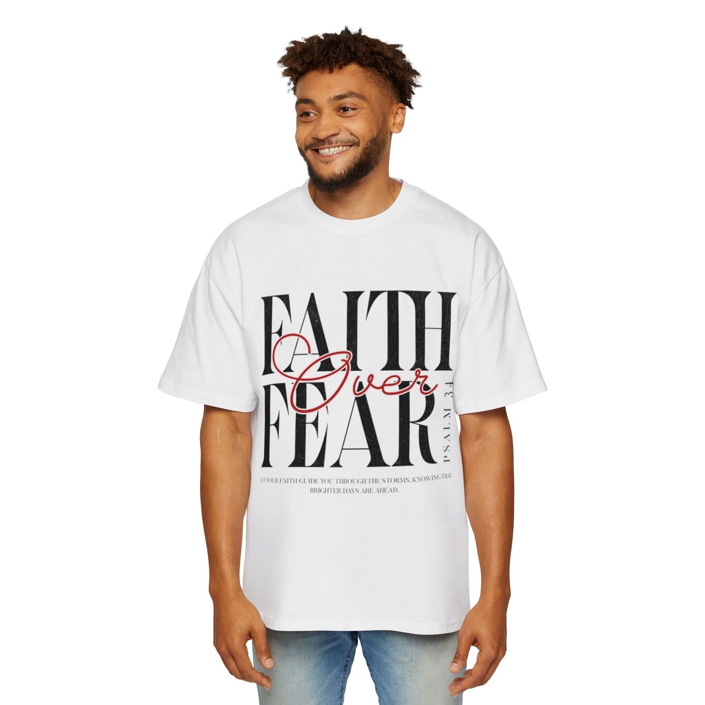 Faith Over Fear Unisex Oversiezed T-Shirt