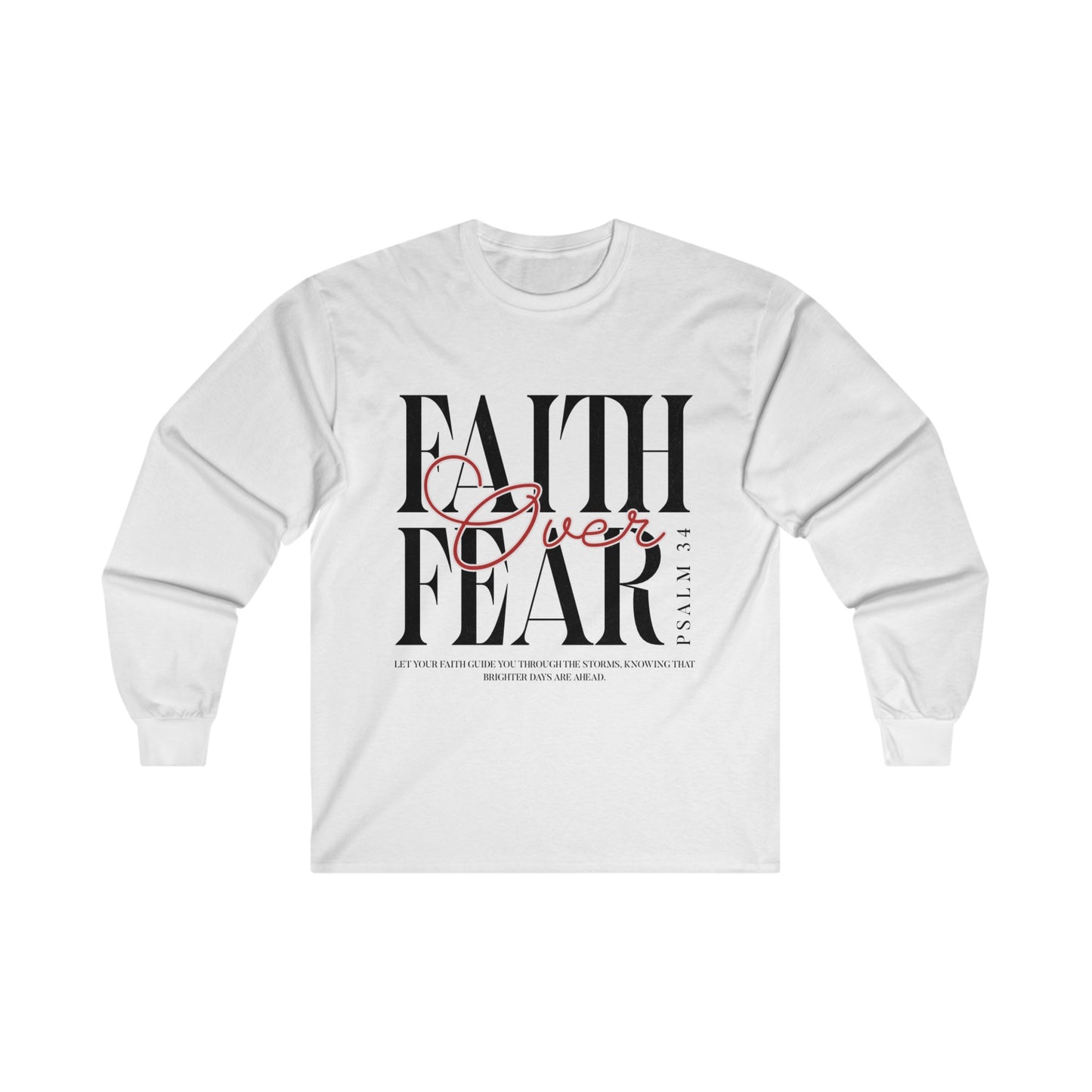 Faith Over Fear Unisex Long Sleeve