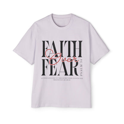 Faith Over Fear Unisex Oversiezed T-Shirt