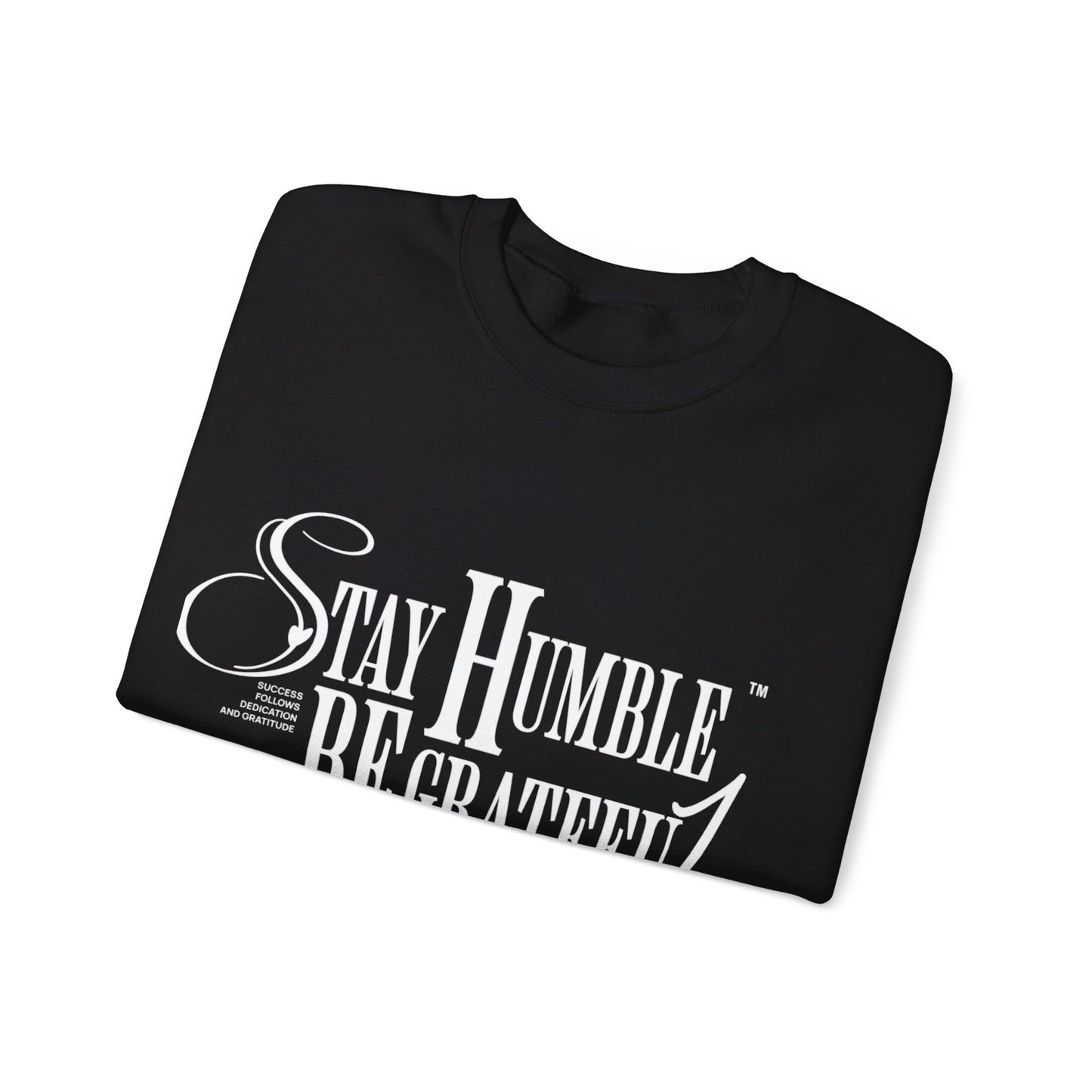 Stay Humble Unisex Crewneck