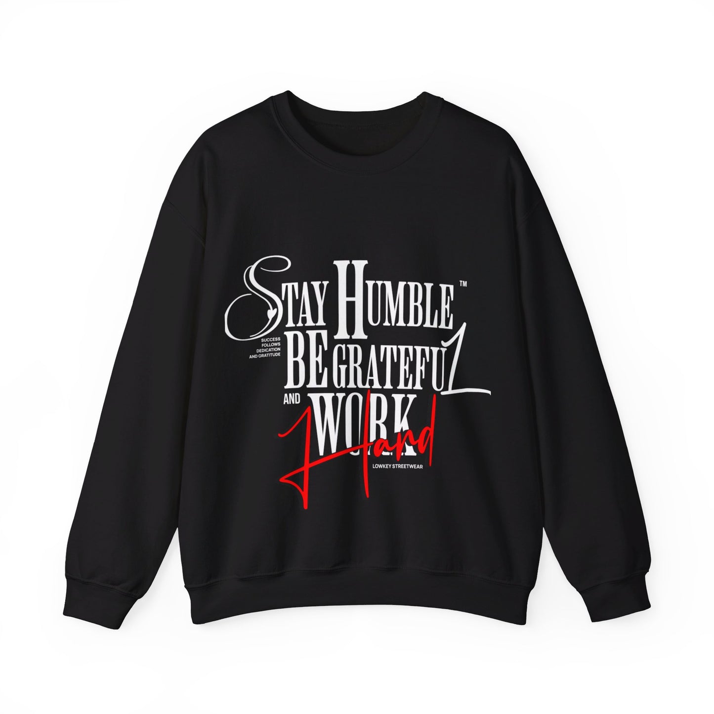 Stay Humble Unisex Crewneck