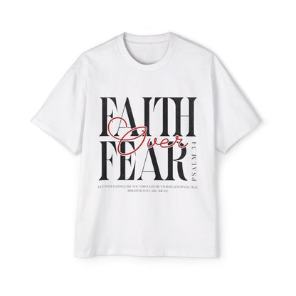 Faith Over Fear Unisex Oversiezed T-Shirt