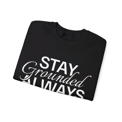 Stay Grounded Unisex Crewneck